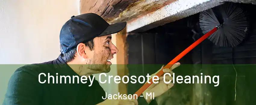  Chimney Creosote Cleaning Jackson - MI