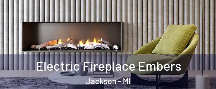  Electric Fireplace Embers Jackson - MI