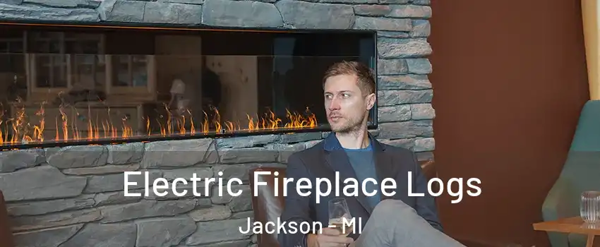  Electric Fireplace Logs Jackson - MI