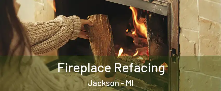  Fireplace Refacing Jackson - MI