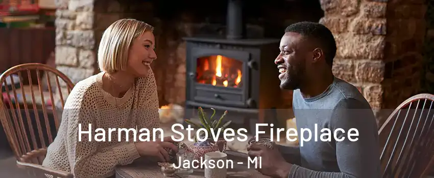  Harman Stoves Fireplace Jackson - MI