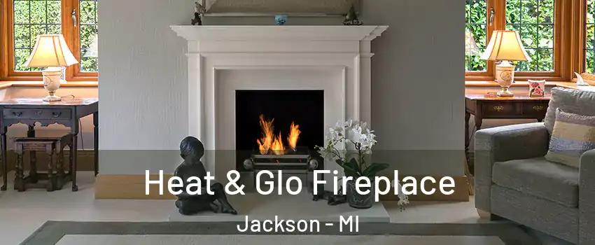  Heat & Glo Fireplace Jackson - MI