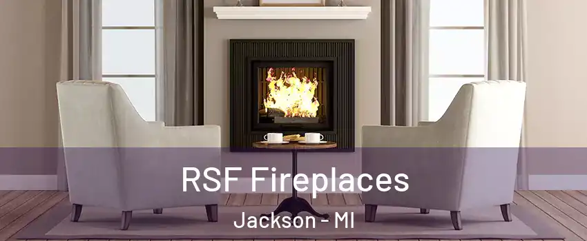  RSF Fireplaces Jackson - MI