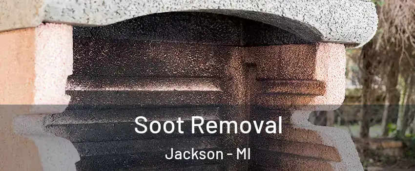 Soot Removal Jackson - MI
